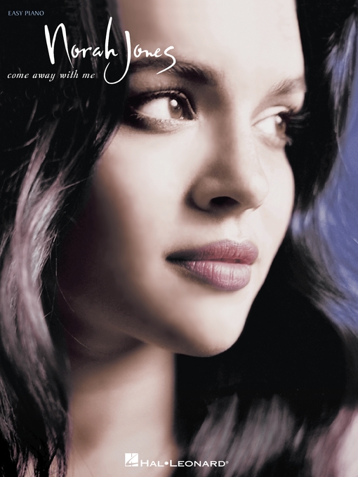 Title details for Norah Jones--Come Away with Me (Songbook) by Norah Jones - Available